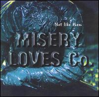 Not Like Them von Misery Loves Co.