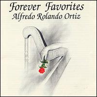 Forever Favorites von Alfredo Rolando Ortiz