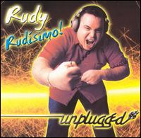 Unplugged von Rudy Rudisimo