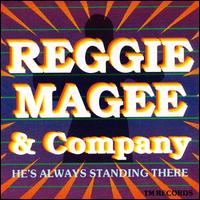 He's Always Standing There von Reggie Magee