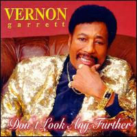 Don't Look Any Further von Vernon Garrett