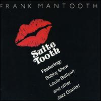 Suite Tooth von Frank Mantooth