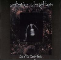 Land of the Unholy Souls von Satanic Slaughter