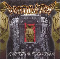 Monumental Mutilations von Deathwitch