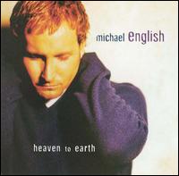 Heaven to Earth von Michael English