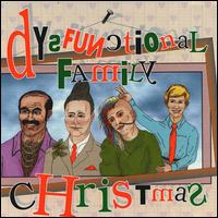 Dysfunctional Family Christmas [Westwood] von Dysfunctional Family Band