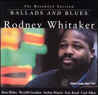 Ballads & Blues von Rodney Whitaker