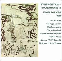 Synergetics: Phonomanie III von Evan Parker