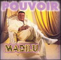 Pouvoir von Madilu System