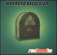 Radioactive von Weekend Excursion