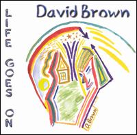 Life Goes On von Dave Brown