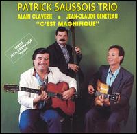 C'est Magnifique von Patrick Saussois