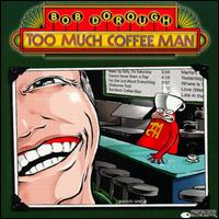 Too Much Coffee Man von Bob Dorough