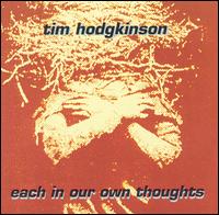 Each in Our Own Thoughts von Tim Hodgkinson