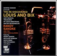 Re-Discovered Louis & Bix von Randy Sandke