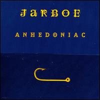 Anhedoniac von Jarboe