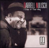 I Like It That Way von Darrell Nulisch