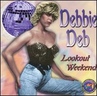 Lookout Weekend [EP] von Debbie Deb