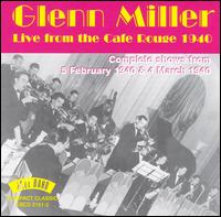 Live from the Cafe Rouge: 1940 von Glenn Miller