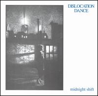 Midnight Shift von Dislocation Dance