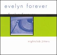 Nightclub Jitters von Evelyn Forever