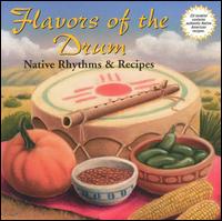 Flavors of the Drum: Native Rhythms & Recipes von Alice Gomez