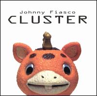 Cluster von Johnny Fiasco