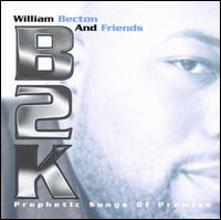 B2k: Prophetic Songs of Promise von William Becton