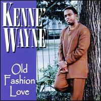 Old Fashion Love von Kenne' Wayne