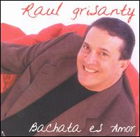 Bachata Es Amor von Raul Grisanty