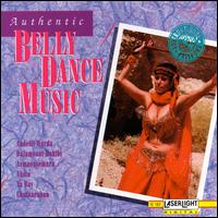 Authentic Belly Dance Music [Laserlight] von Various Artists