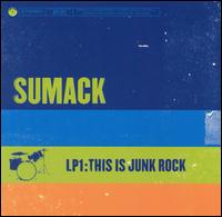 LP1: This Is Junk Rock von Sumack