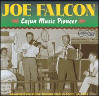 Cajun Music Pioneer von Joseph Falcon