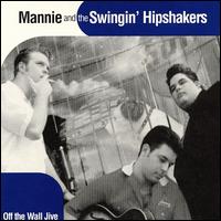 Off the Wall Jive von Mannie & the Swingin' Hipshakers