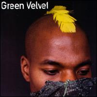 Green Velvet von Green Velvet