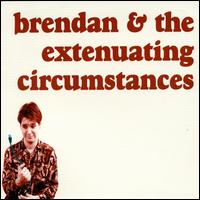 Brendan & the Extenuating Circumstances von GrooveLily