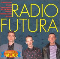 Simplemente Lo Mejor von Radio Futura