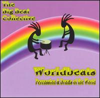 Worldbeats: Percussion & Drums of the World von Big Beat Collective