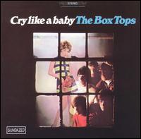 Cry Like a Baby von The Box Tops