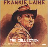 Frankie Laine: The Collection von Frankie Laine