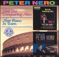 Hail the Conquering Nero/New Piano in Town von Peter Nero