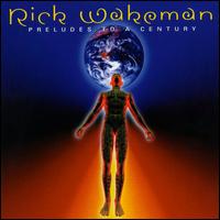 Preludes to a Century von Rick Wakeman