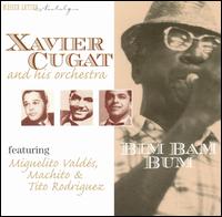 Bim Bam Bum [Musica Latina] von Xavier Cugat