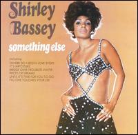 Something Else von Shirley Bassey