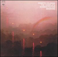 Complete Science Fiction Sessions von Ornette Coleman