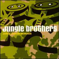 Jungllenium Remixes von Jungle Brothers