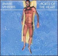 Ports of the Heart von Jimmie Spheeris