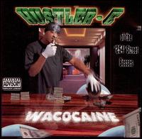 Wacocaine von Hustler E