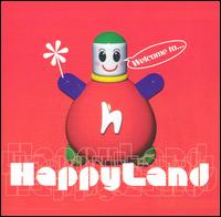 Welcome to Happyland von Happyland