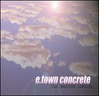 Second Coming von E-Town Concrete